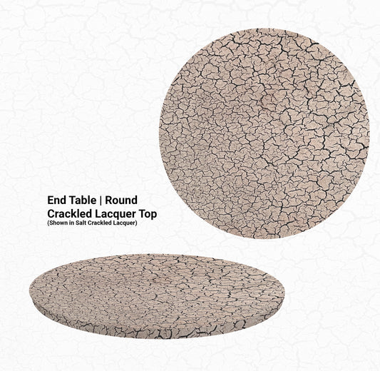 20" - 36" End Table | Round Crackled Lacquer Tops